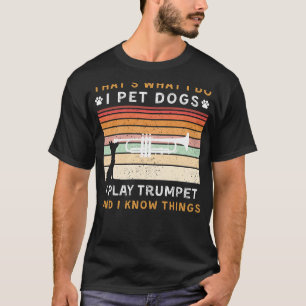 Camiseta Pet Cães, Toca Trompete, E Conheço Coisas Engraçad