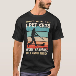 Camiseta Pet Cats Eu Toco Baseball E Conheço Coisas De Home