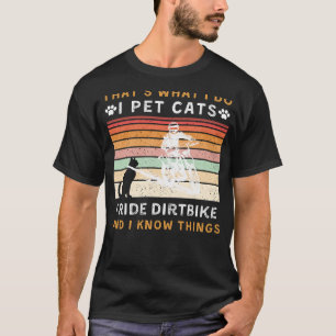 Camiseta Pet Cats, Ride Dirtbike, e sei coisas engraçadas T