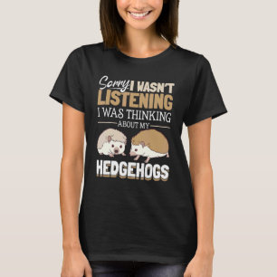 Camiseta Pet de Hedgehog Desculpe não ter escutado 1