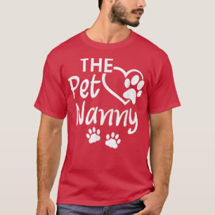 Camiseta Pet Nanny Pet Sitting Pet Watcher Sitter 