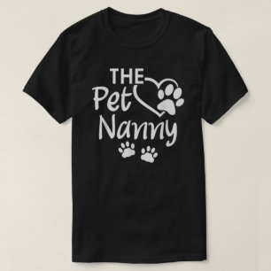 Camiseta Pet Nanny Pet Sitting Pet Watcher Sitter