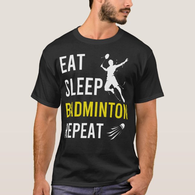 Camiseta Peteca de Badminton Comer Dormir Repetir Badminton (Frente)