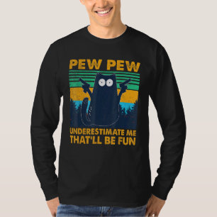 Camiseta Pew Gato Negro Subestima Que Seja Divertido