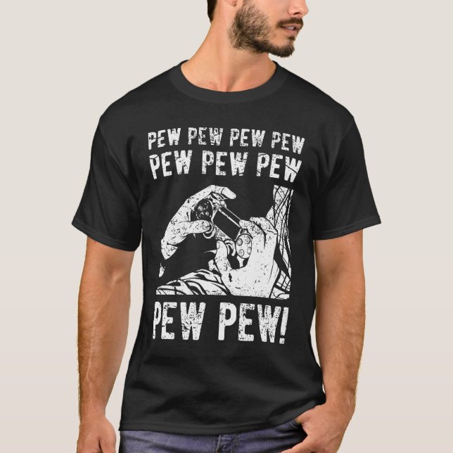 Camiseta Pew Pew Life Funny Gamer Gift (Frente)