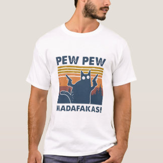Camiseta Pew Pew Madafakas