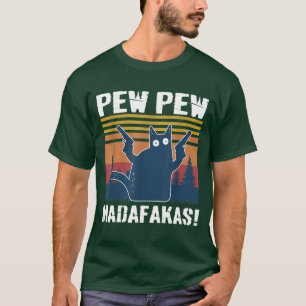 Camiseta Pew Pew Madafakas