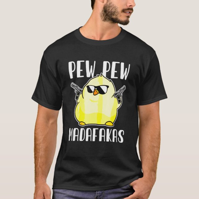 Camiseta Pew Pew Madafakas Arma de Frango Louco (Frente)