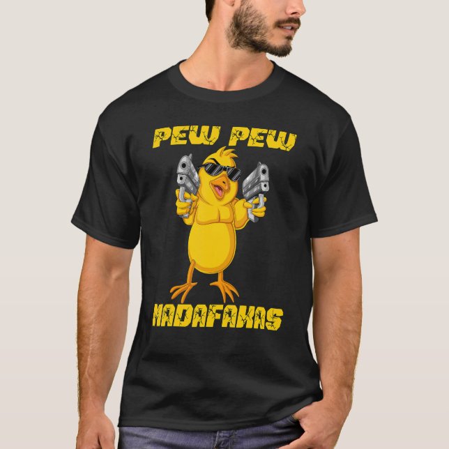 Camiseta Pew Pew Madafakas Crazy Pintinho (Frente)