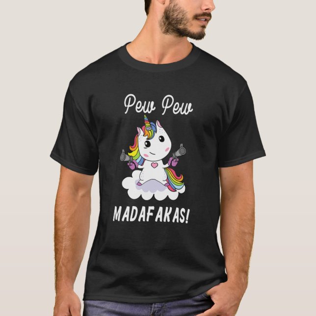 Camiseta Pew Pew Madafakas unicórnio fantasia engraçado uni (Frente)