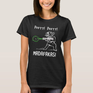 Camiseta Pfft Pfft Madafakas Bulldogue Francês Arma de Pum