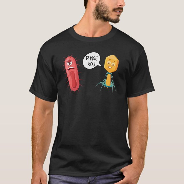Camiseta Phage You Engraçado Bacteriófago 2 (Frente)