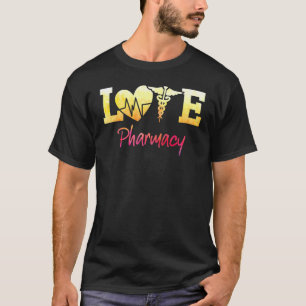 Camiseta Pharmacy Love Pharmacist Tech
