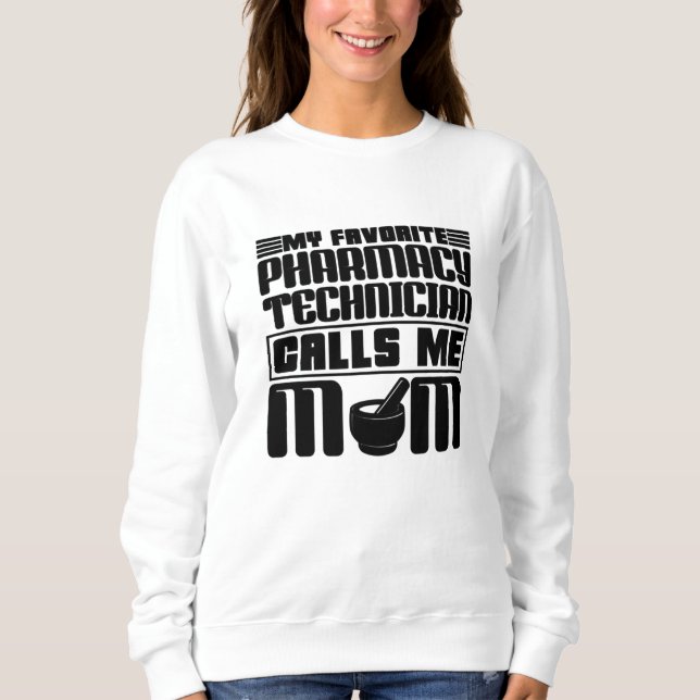 Camiseta Pharmacy Technician My Favorite Calls Me Mom Gift (Frente)