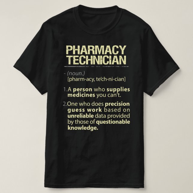 Camiseta Pharmacy Technician Real American Definition (Frente do Design)