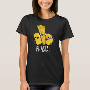 Camiseta Phasta Funny Fast Pasta Pun Dark BG