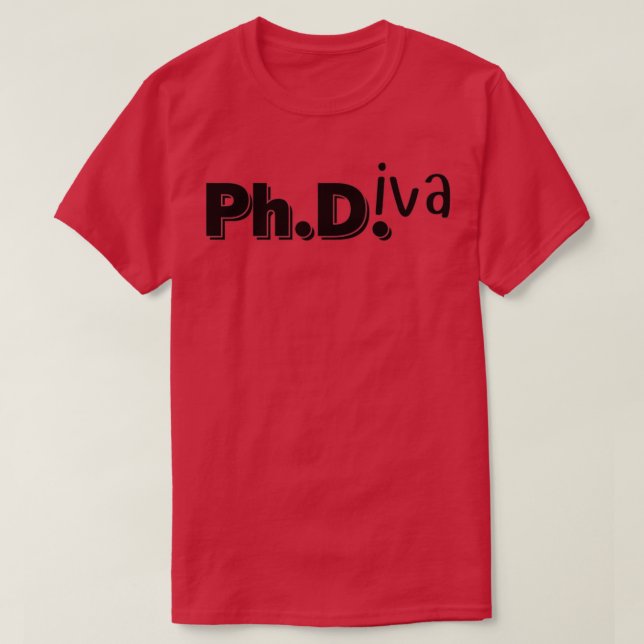 Camiseta PHD Doctor Of Philosophy Funny Gift 17 (Frente do Design)