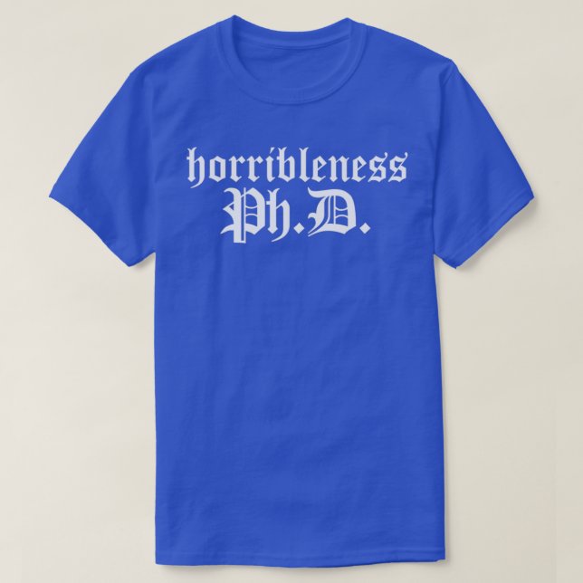 Camiseta PhD em Escuridão Horrível Versão 1 (Frente do Design)