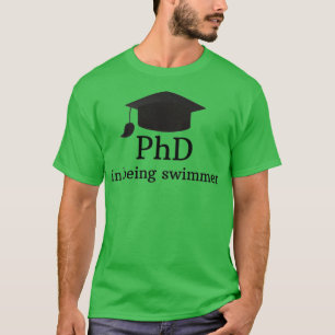 Camiseta PhD em ser nadador o melhor nadador engraçado