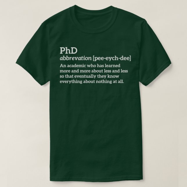 Camiseta PhD funny t (Frente do Design)