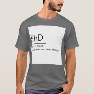 Camiseta PhD funny word meaning