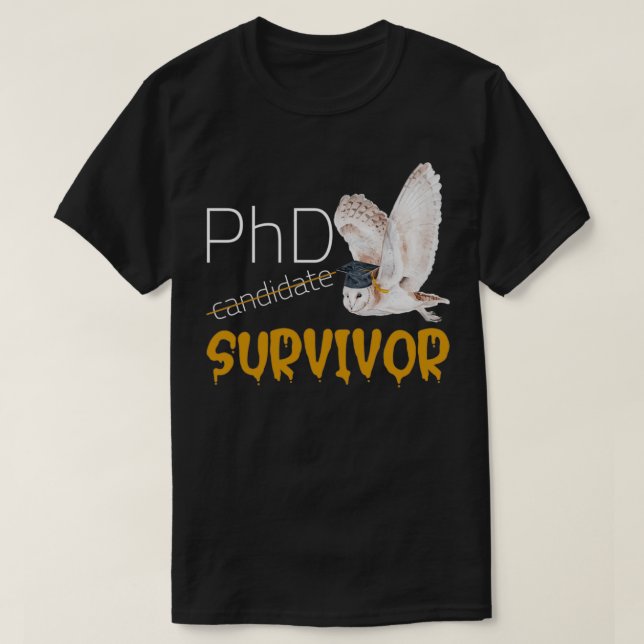 Camiseta PHD Survivor Funny t 2 (Frente do Design)