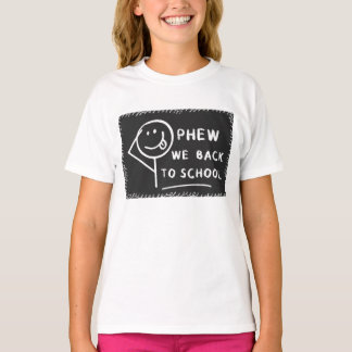 Camiseta Phew, nós voltamos à escola