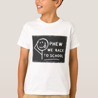 Camiseta Phew, nós voltamos à escola