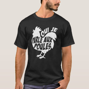 Camiseta Phicken Oui Je Parle Aux Phens Humor Gardener