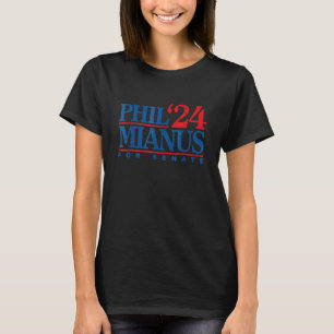 Camiseta Phil Mianus para a eleição do Senado 2024 Phil Mia