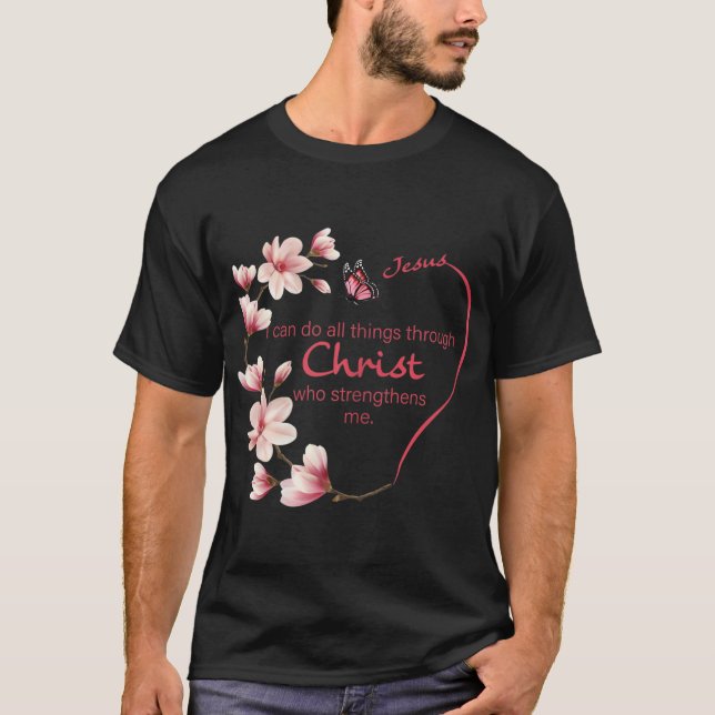 Camiseta Philippians 413 Christian Bible Verse Flower Gifts (Frente)
