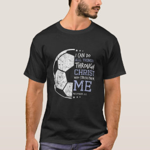 Camiseta Philippians 4 13 Eu Posso Fazer Tudo, Christian So