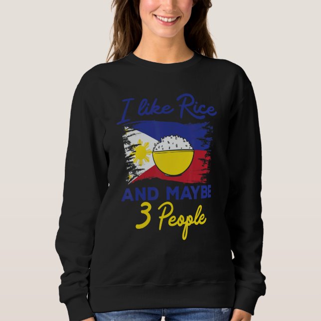 Camiseta Philippines I Like Rice And Maybe 3 People Filipin (Frente)