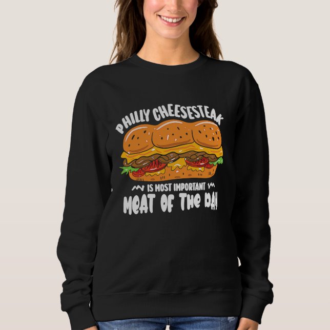 Camiseta Philly Cheesesteak is most important meat of the d (Frente)