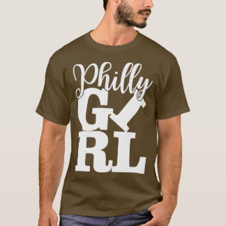 Camiseta Philly Girl Philadelphia Home Town Pride Philly Ja
