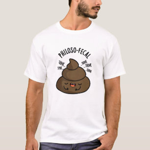 Camiseta Philosop-fecal Engraçado Pun