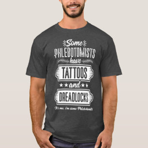Camiseta Phlebotomist Funny Tattoos Phlebotomy Technician