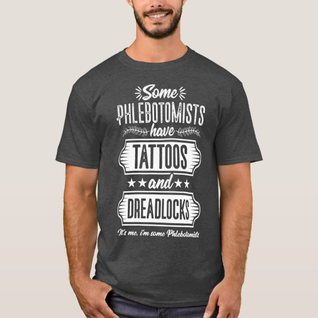 Camiseta Phlebotomist Funny Tattoos Phlebotomy Technician (Frente)