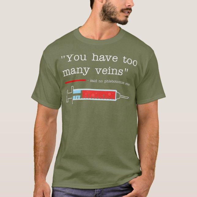Camiseta Phlebotomist  Funny Venipuncture Saying Gift (Frente)