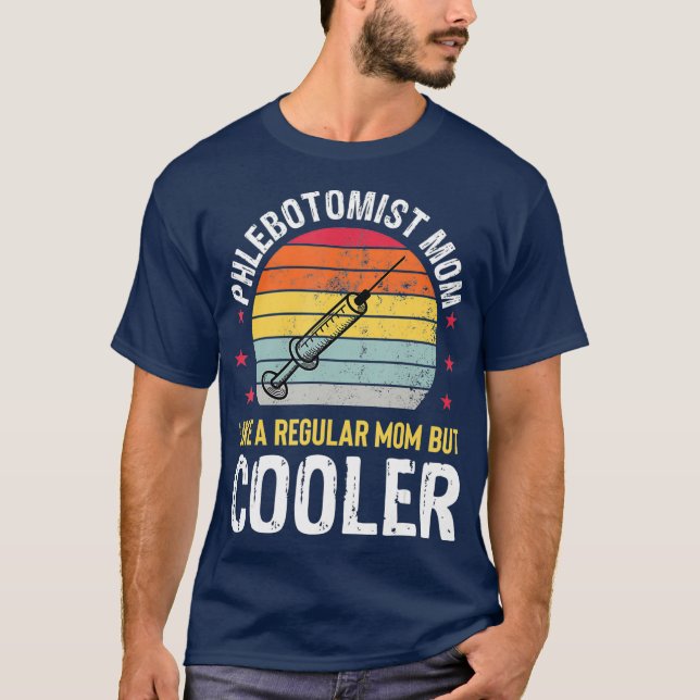 Camiseta Phlebotomist Mom Funny Phlebotomy Technician (Frente)
