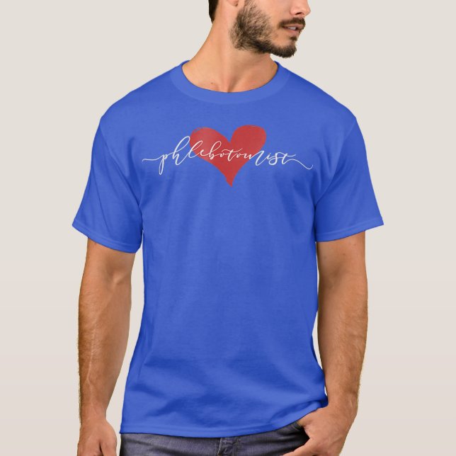 Camiseta Phlebotomist  Phlebotomist Gift I love (Frente)