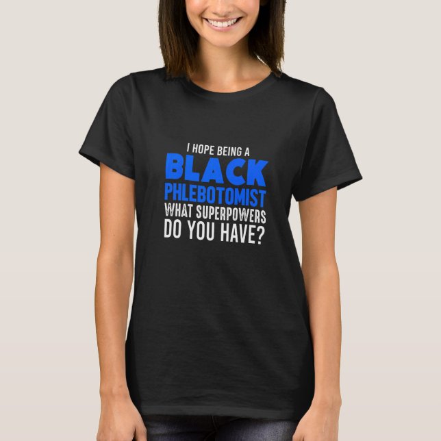 Camiseta Phlebotomist Phlebotomy Technician 11 (Frente)