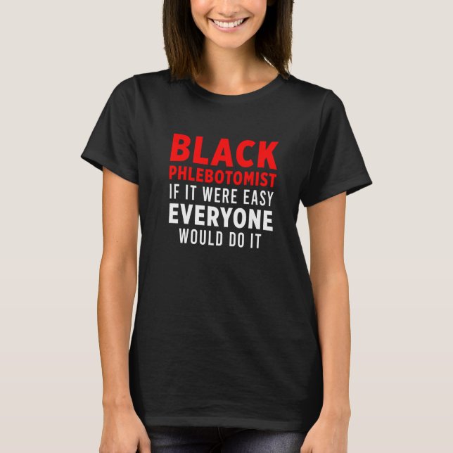 Camiseta Phlebotomist Phlebotomy Technician 9 (Frente)