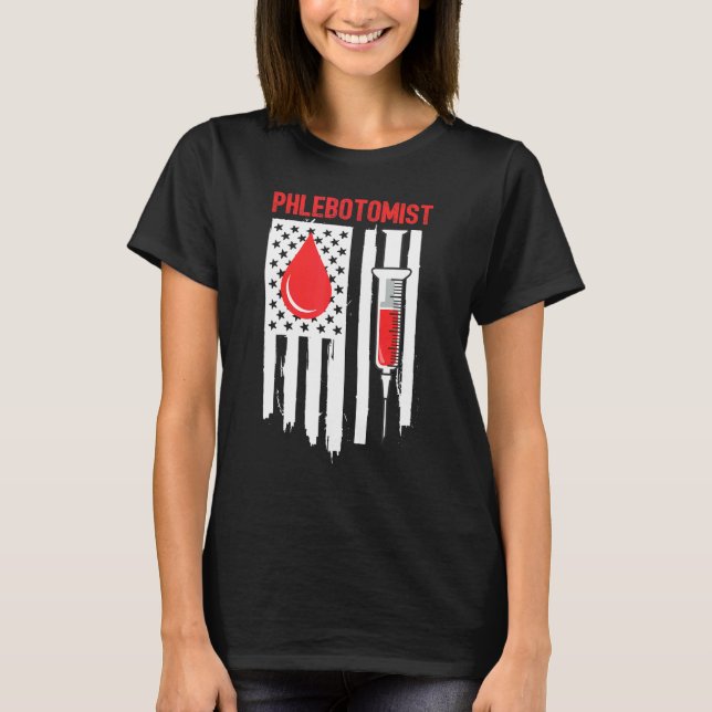 Camiseta Phlebotomist Phlebotomy Technician Nurse American  (Frente)