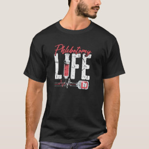 Camiseta Phlebotomy Life Dizendo Técnico De Flebotomia Retr