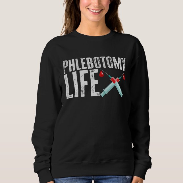 Camiseta Phlebotomy Life Phlebotomist Tech Blood Technician (Frente)