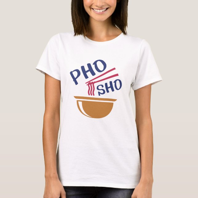 Camiseta Pho Sho (Frente)