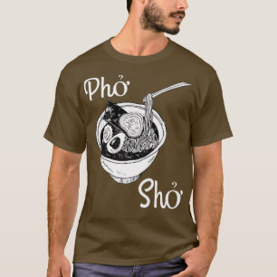 Camiseta Pho Sho Vietnamita Sopa por Cozinhar Clothes C