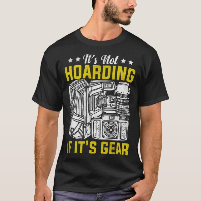 Camiseta Photographer Photography  It's Not Hoarding If it' (Frente)