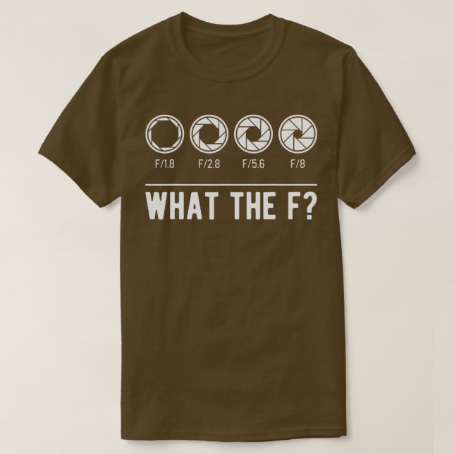 Camiseta Photography Aperture Camera Lens What the F Photog (Frente do Design)